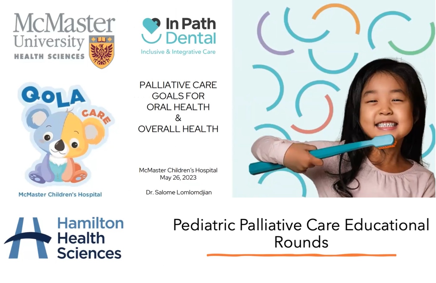 Featured image for “McMaster University: Palliative Care Goals for Oral Health and Overall Health – Dr. Salome Lomlomdjian”
